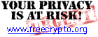 Fight for your right to privacy -- www.freecrypto.org