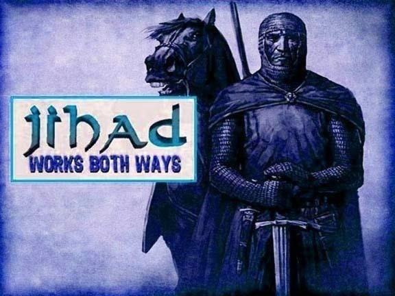 image of Crusader captioned 'Jihad works both ways.'